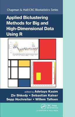 Applied Biclustering Methods for Big and High-Dimensional Data Using R by 