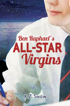 Ben Raphael's All-Star Virgins by K.Z. Snow