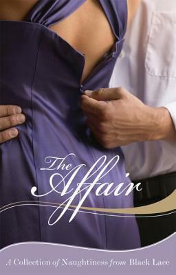 The Affair by Charlotte Stein, K.D. Grace