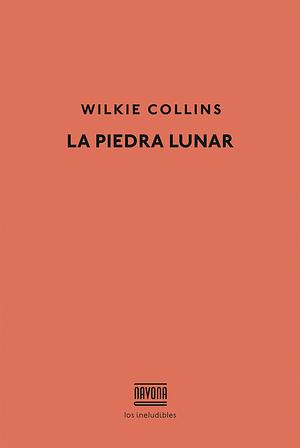 La piedra lunar by Wilkie Collins