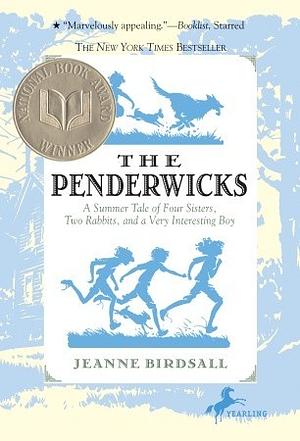 The Penderwicks: A Summer Tale of Four Sisters, Two Rabbits, and a Very Interesting Boy by Jeanne Birdsall