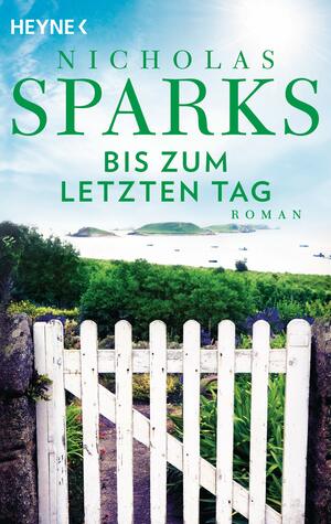 Bis zum letzten Tag by Nicholas Sparks