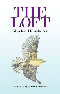 The Loft by Marlen Haushofer