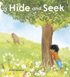 Hide and Seek by Polly Noakes