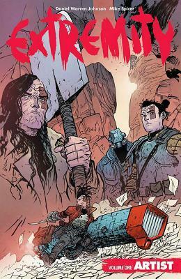 Extremity, Vol. 1: Artist by Mike Spicer, Daniel Warren Johnson