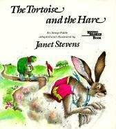 The Tortoise and the Hare: An Aesop Fable by Janet Stevens