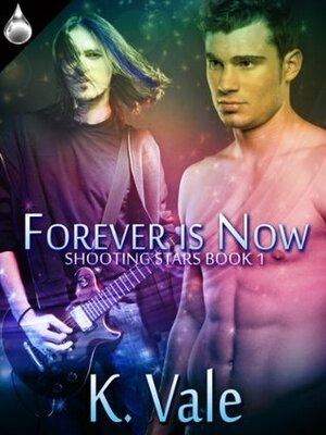 Forever Is Now by K. Vale, Kimber Vale