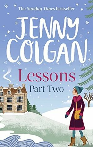 Lessons: Part 2 by Jenny Colgan, Jane Beaton
