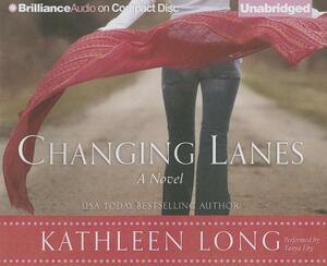 Changing Lanes by Kathleen Long