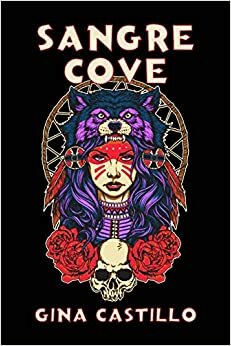 Sangre Cove by Gina Castillo, Gina Castillo