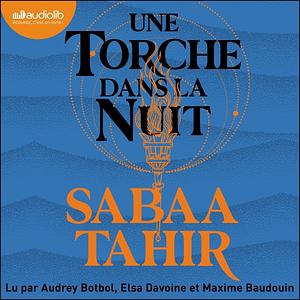 Une Torche dans la nuit by Sabaa Tahir