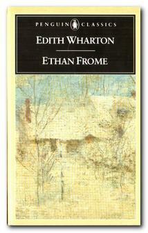 Ethan Frome by Edith Wharton