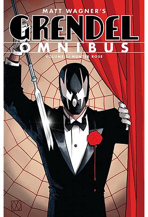 Grendel Omnibus Volume 1: Hunter Rose by Matt Wagner