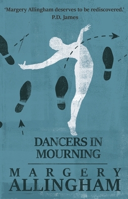 Dancers in Mourning by Margery Allingham