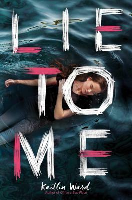 Lie to Me by Kaitlin Ward