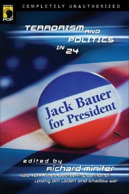 Jack Bauer for President: Terrorism and Politics in 24 by 