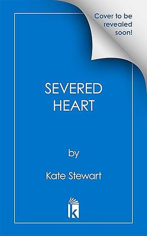 Severed Heart by Kate Stewart