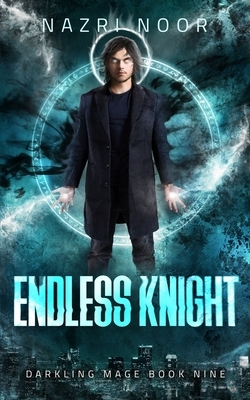 Endless Knight by Nazri Noor