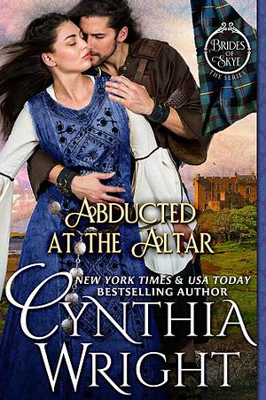 Abducted at the Altar by Cynthia Wright
