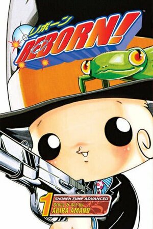 Reborn! Vol. 01: Reborn Arrives! by Akira Amano