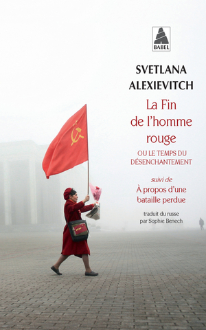 La fin de l'homme rouge by Svetlana Alexievich
