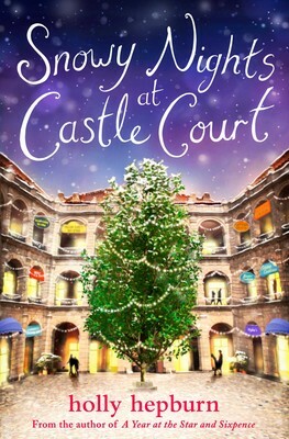Snowy Nights at Castle Court: Part One by Holly Hepburn