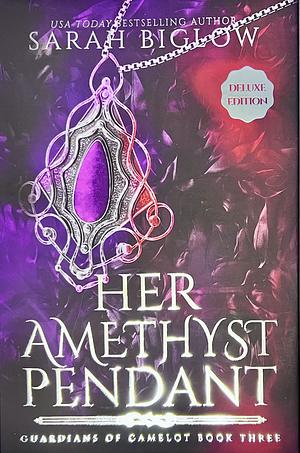 Her Amethyst Pendant Deluxe Edition by Sarah Biglow