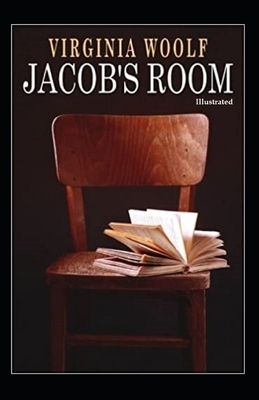 Jacob's Room (Illustrated) by Virginia Woolf