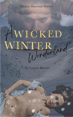 A Wicked Winter Wonderland by Leeann Minton