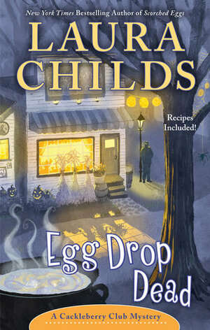 Egg Drop Dead by Laura Childs