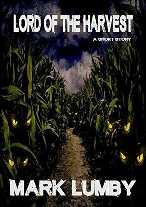 Lord of the Harvest by Mark Lumby