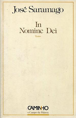 In nomine Dei: teatro by José Saramago