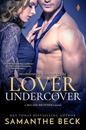 Lover Undercover by Samanthe Beck