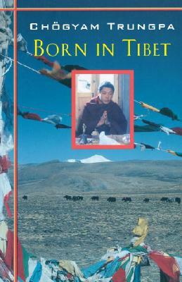 Born In Tibet by Chögyam Trungpa