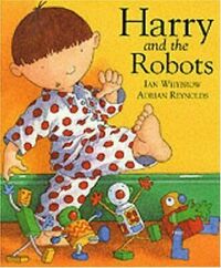 Harry and the Robots by Ian Whybrow