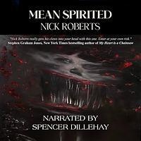 Mean Spirited by Nick Roberts