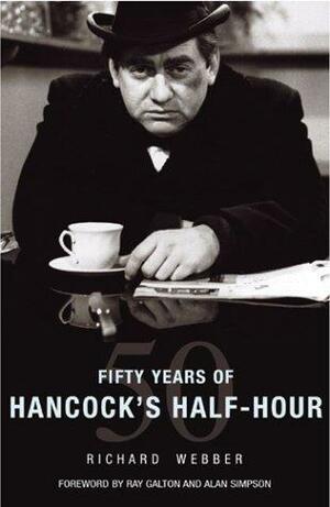 Fifty Years of Hancock's Half Hour by Richard Webber