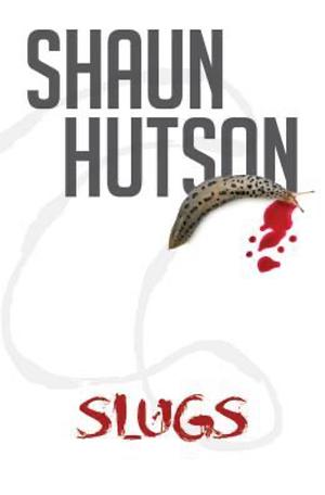 Slugs by Shaun Hutson