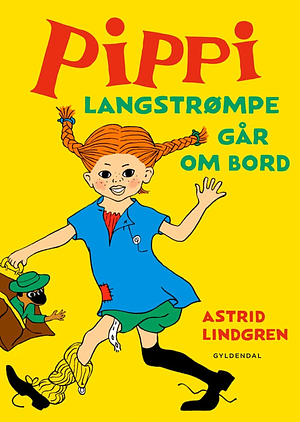 Pippi Langstrømpe går om bord by Astrid Lindgren