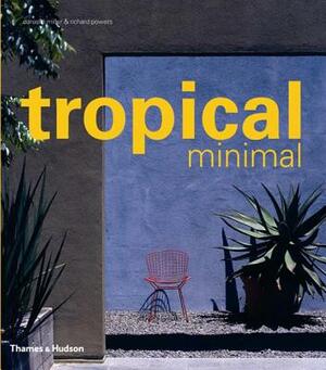 Tropical Minimal by Danielle Miller, Richard Powers