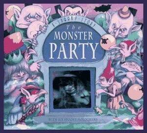 The Monster Party: A Spooky Story by Stephanie Laslett