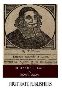 The Privy Key of Heaven by Thomas Brooks