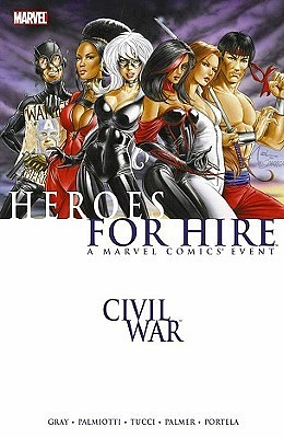 Civil War: Heroes for Hire by Justin Gray, Jimmy Palmiotti