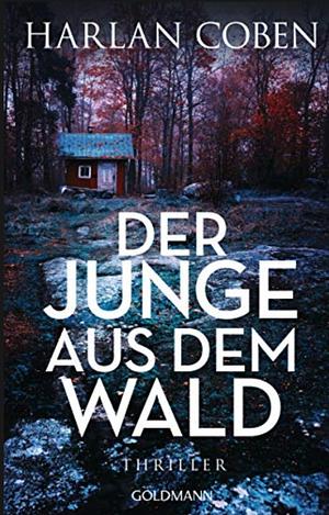 Der Junge aus dem Wald by Harlan Coben