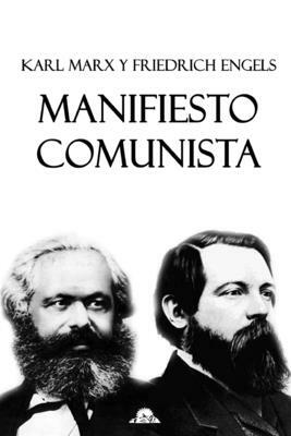 Manifiesto Comunista by Karl Marx, Friedrich Engels