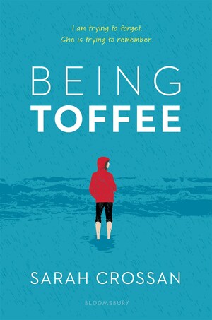 Being Toffee by Sarah Crossan