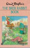 The Brer Rabbit Book by Enid Blyton