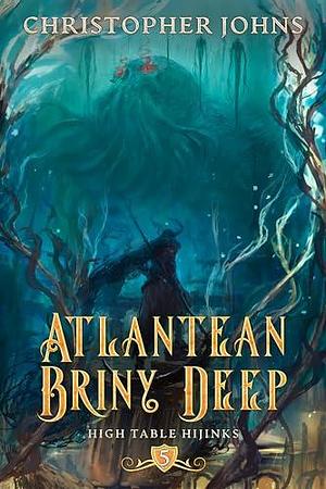 Atlantean Briny Deep by Christopher Johns, Christopher Johns