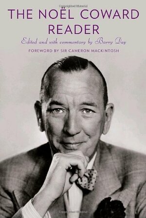 The Noel Coward Reader by NoМЗl Coward