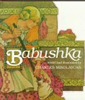 Babushka: An Old Russian Folktale by Charles Mikolaycak